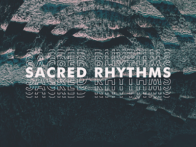 Sacred Rhythms - Series design