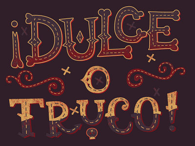 Dulce o Truco (Trick or Treat) brujas color dead design diadebrujas diadenuertos dulce graphicdesign halloween illustration mexico muertos poster texture truco type typography vector