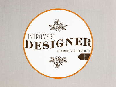 Introvert Designer Badge brand design brand identity branding design floral introvert typography vintage design wavy type wiggly type