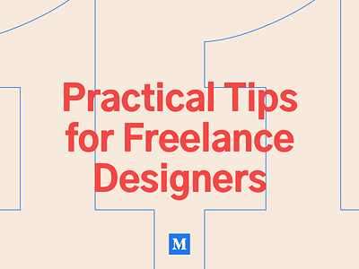 11 Practical Tips for Freelance Designers article blog course free freelance medium post process productivity