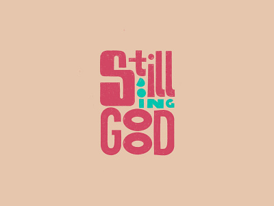 “Still Doing Good” lettering