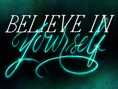 Believe in Yourself design graphic design illustration lettering lettering art lettering artist letteringart typography