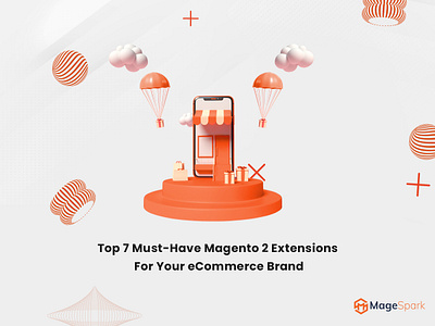 Top 7 Must-Have Magento 2 Extensions For Your eCommerce Brand