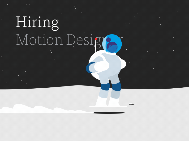 We're hiring a motion designer! animation astronaut galaxy hire hiring motion motion design surf ueno