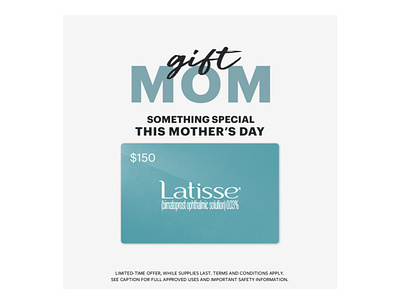 Latisse Mothers Day Campaign ad ad design branding design graphic design social media
