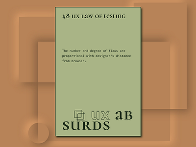 #8 ux law of testing - ux absurds