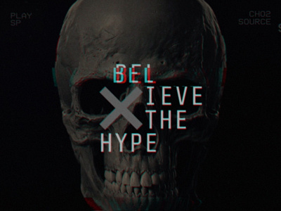 Believe The Hype.