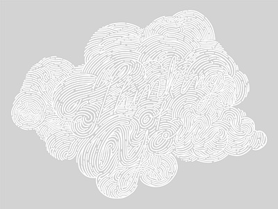 "Thinking Of You" White Cloud, Grey Sky art chicago design drawing illustration lettering style texture vector white