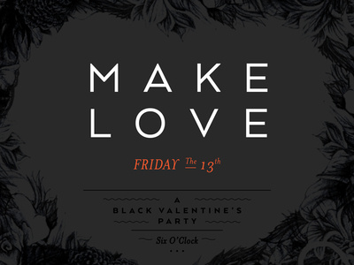 MAKE LOVE - Party Invite party invite make love design layout mysterious