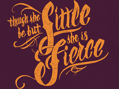 though she be but little, she is fierce hand drawn type handlettering lettering