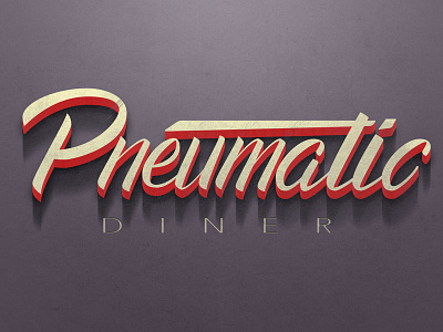 Pneumatic Diner casual diner handlettering lettering retro script shading type typography