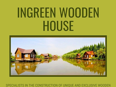 Ingreen wooden house log cabin manufacturer