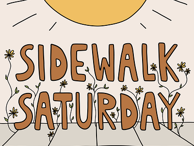 Sidewalk Saturday: Event Graphics branded illustration branding design digital assets event graphics graphic design hand lettering illustration lettering local events market vector