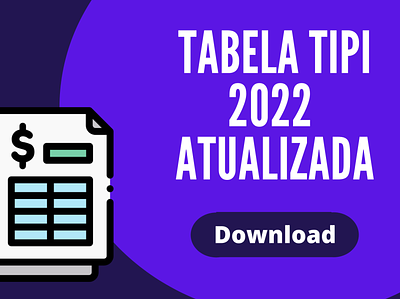 Download Tabela TIPI 2022: Atualizações da Tabela TIPI para 2022