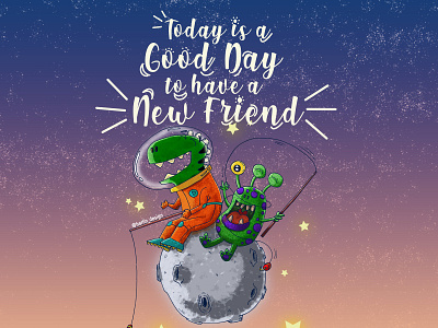 Today is a good day ... for another illustration. alien back to school characters dino earth fool friendly friends galaxy illustration joke kids madebyhand moon ovni phrases t rex today is tyrannosaurus rex ufo