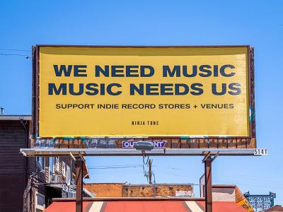 Support Independent Record Stores + Venues billboard design ninja tune outdoor advertising