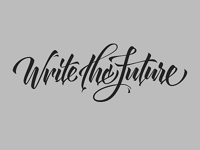 Write the future brush calligraphy curves lettering logo logotype type typeface typography