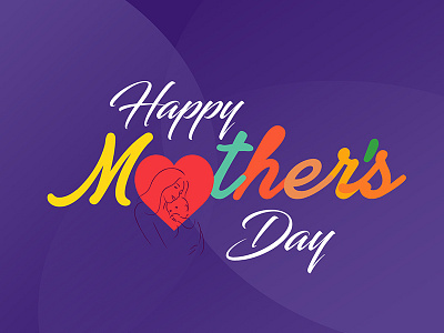 Happy Mother's Day affinity designer happy mothers day illustration love mom typogaphy vector