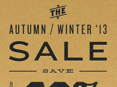 The Autumn/Winter Sale '13 banner cardboard menswear sales banner typography vintage