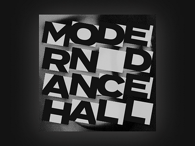Modern Dancehall Mixtape Cover album album art album artwork cover cover art cover design dancehall design graphic design lettering music poster recordsleeve typography vinyl