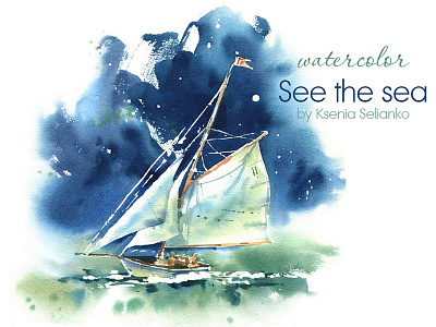See The Sea adventure design illustration movement ocean path road sailboat sea ship sketch summer travel typography vacation watercolor wind yacht