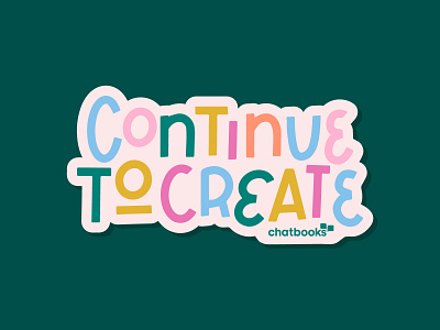 Continue to Create art branding club color create creative design dribbble flat illustration illustrator sticker sticker design typography vector