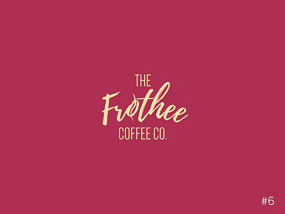 6/50 Daily Logo Challenge | Coffee Shop - Frothee Coffee branding cafe coffee bean coffee shop dailylogochallange design logo red script font vector