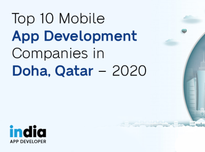 Top 10 Mobile App Development Companies in Doha, Qatar - 2020