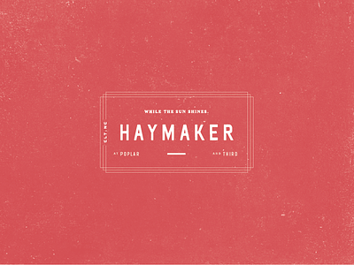 Haymaker Outtakes branding frame logo restaurant design type
