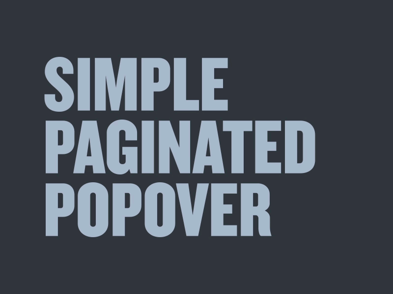 Simple Paginated Popover