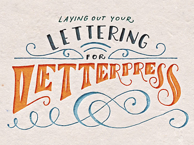 Laying Out Your Lettering For Letterpress class free hand lettering how to invitation lettering letterpress skillshare tutorial wedding