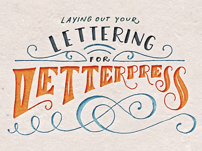 Laying Out Your Lettering For Letterpress