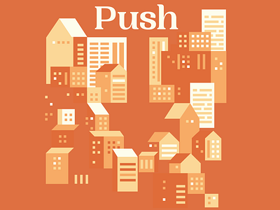 Push - Movie Poster building houses illustration movie poster