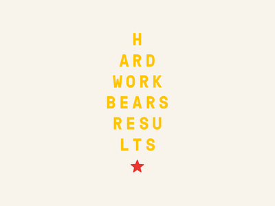 Hard work bears results.