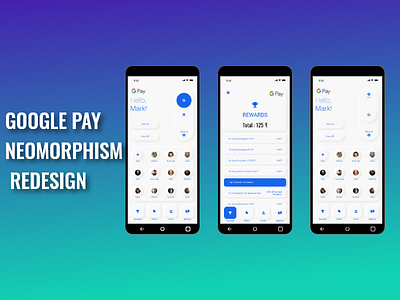 Redesign of Google Pay App based on Neumorphism design concept. animation branding graphic design logo ui