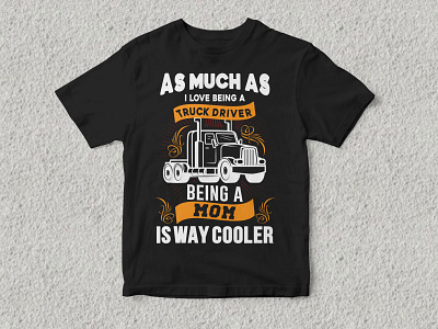 truck driver mom t-shirt design typography