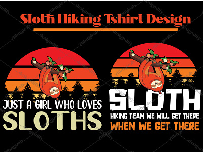 Sloth Hiking T-shirt Design birthdaygift birthdaytshirt gifts hiking hikingtshirt newtshirt newtshirtdesign shirt sloth slothtshirt tshirt tshirtdesign tshirtgift tshirtlover tshirts typography vintagetshirt