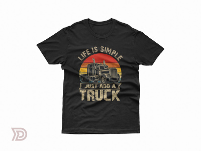 Life is simple just a truck t-shirt design