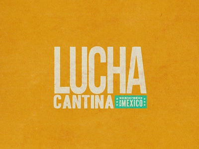 Lucha - Mexican cantina branding branding design distressed illustration logo retro vintage logo