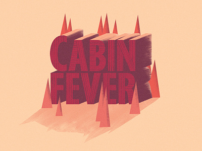 Cabin Fever Title artwork cabin illustration stylized title typography