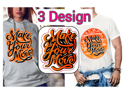 Make your move vantage typograph t-shirt design