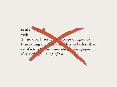 Don’t Settle dictionary illustration red