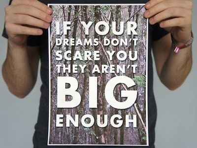 If Your Dreams Don't Scare You futura inspiration poster print print test quote test typography