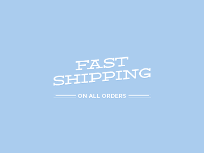 Fast Shipping ace advert blue cta deming lost type shipping typography