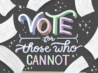 Vote For Those Who Cannot design illustration lettering politics social justice typography typography design vote