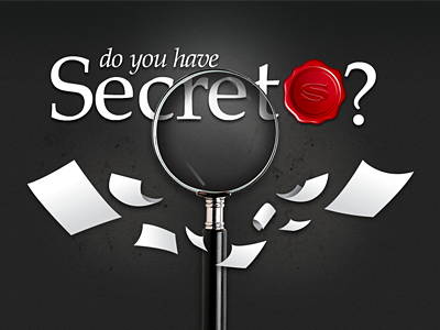 Do you have a secret?