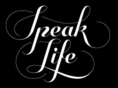 Speak Life lettering life script tattoo type