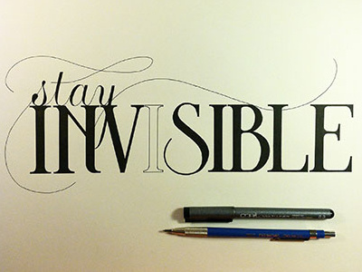 Stay Invisible - 2/30 challenge lettering type