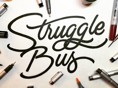 Struggle Bus handlettering handtype lettering script type typography