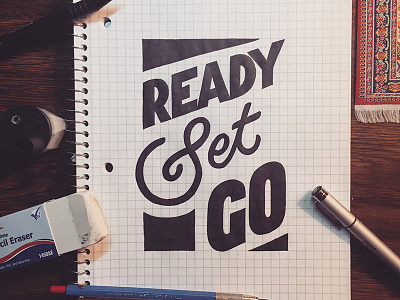 Ready Set Go handlettering handtype lettering type